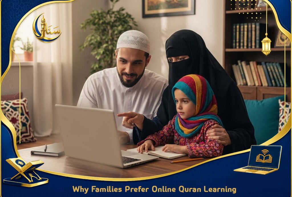 Why Families Prefer Online Quran Learning