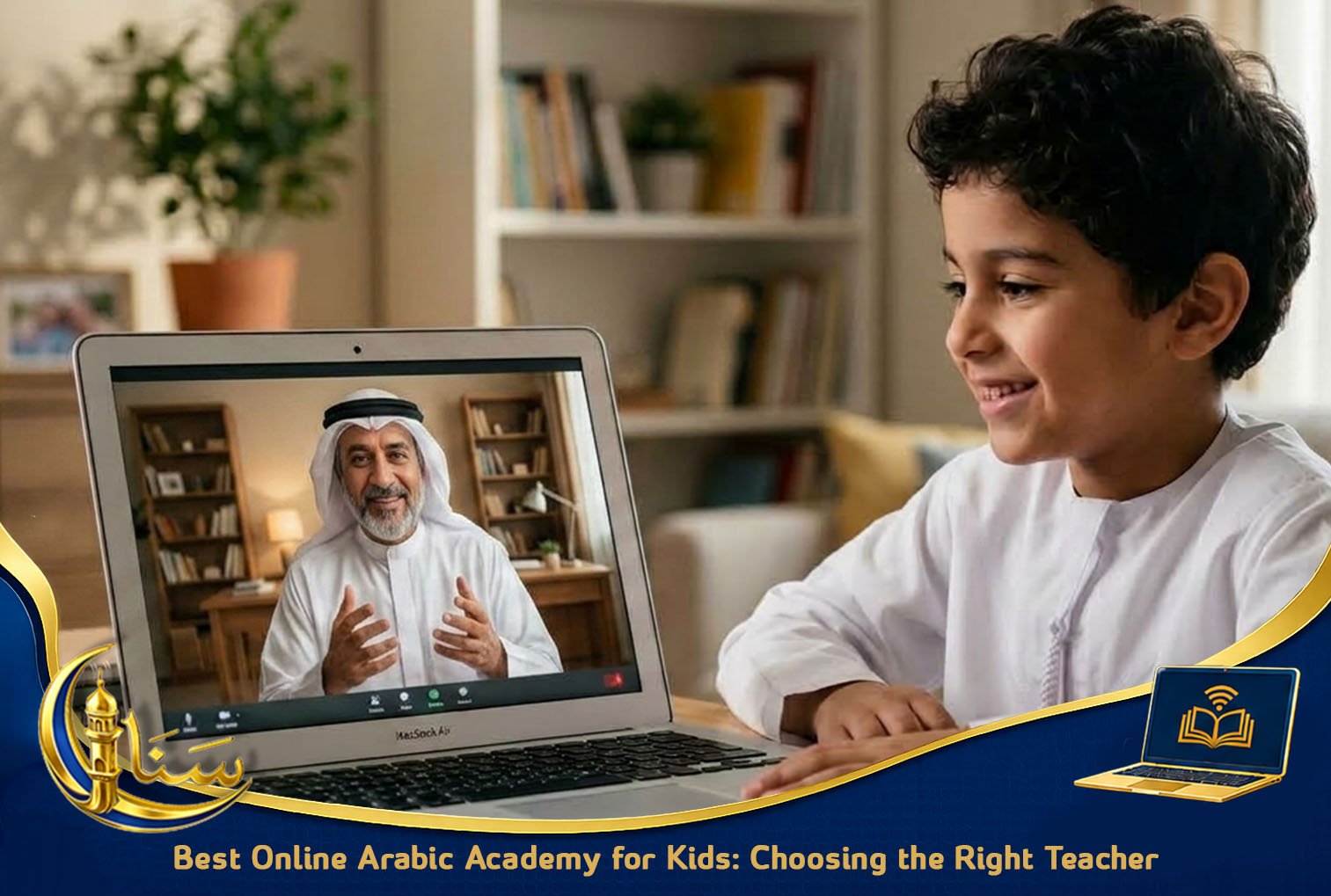 Best Online Arabic Academy for Kids_ Choosing the Right Teacher