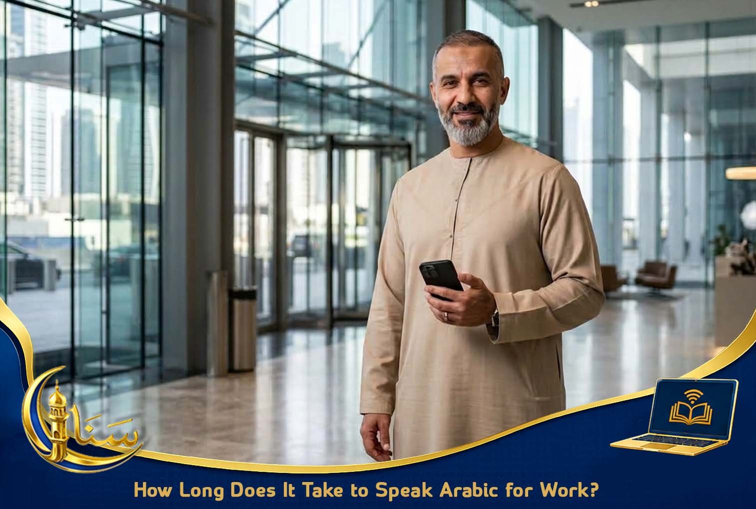 How Long Does It Take to Speak Arabic for Work?