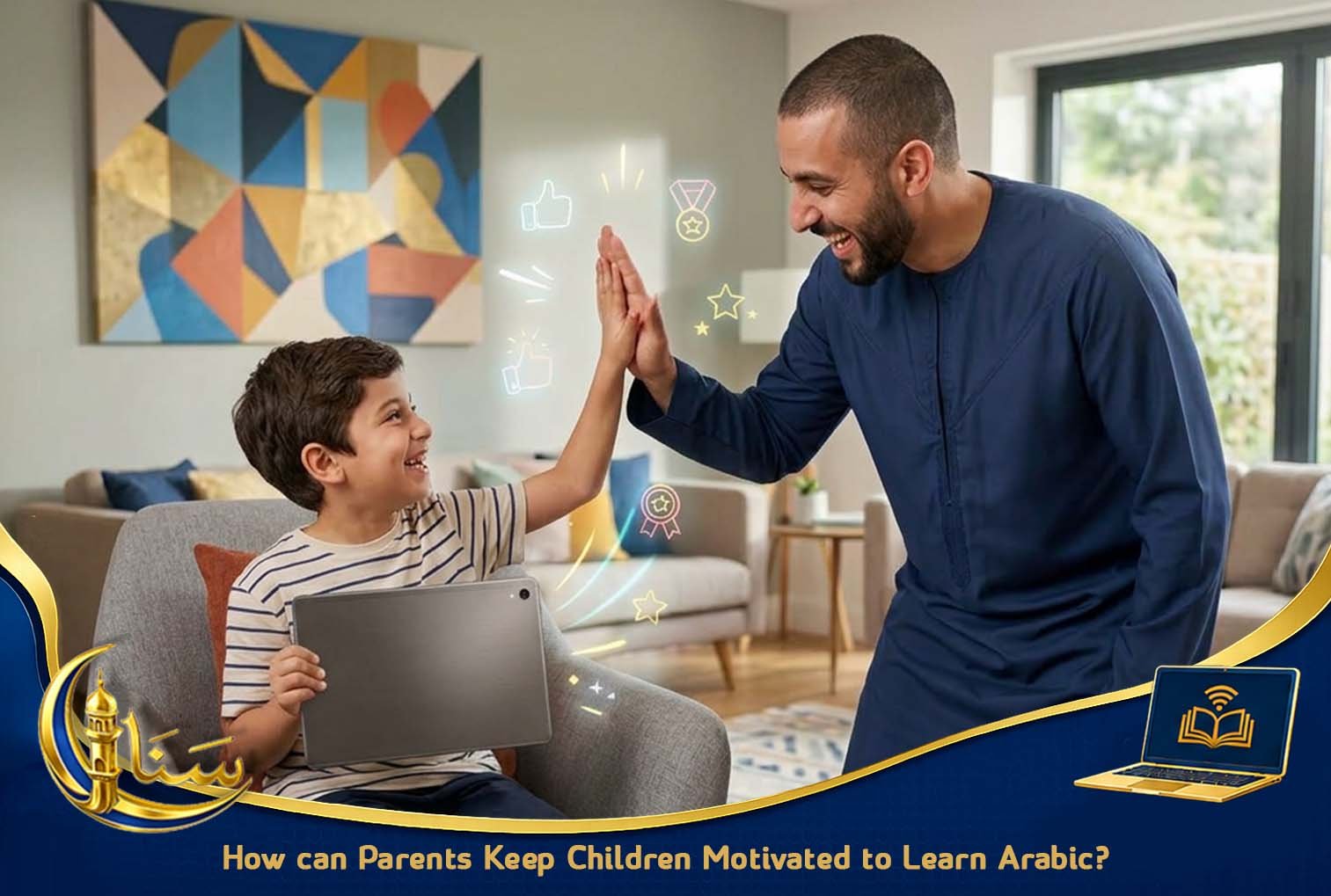 How can Parents Keep Children Motivated to Learn Arabic?