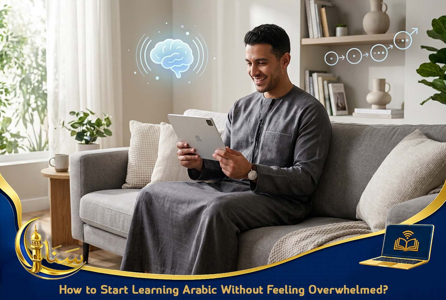 How to Start Learning Arabic Without Feeling Overwhelmed?
