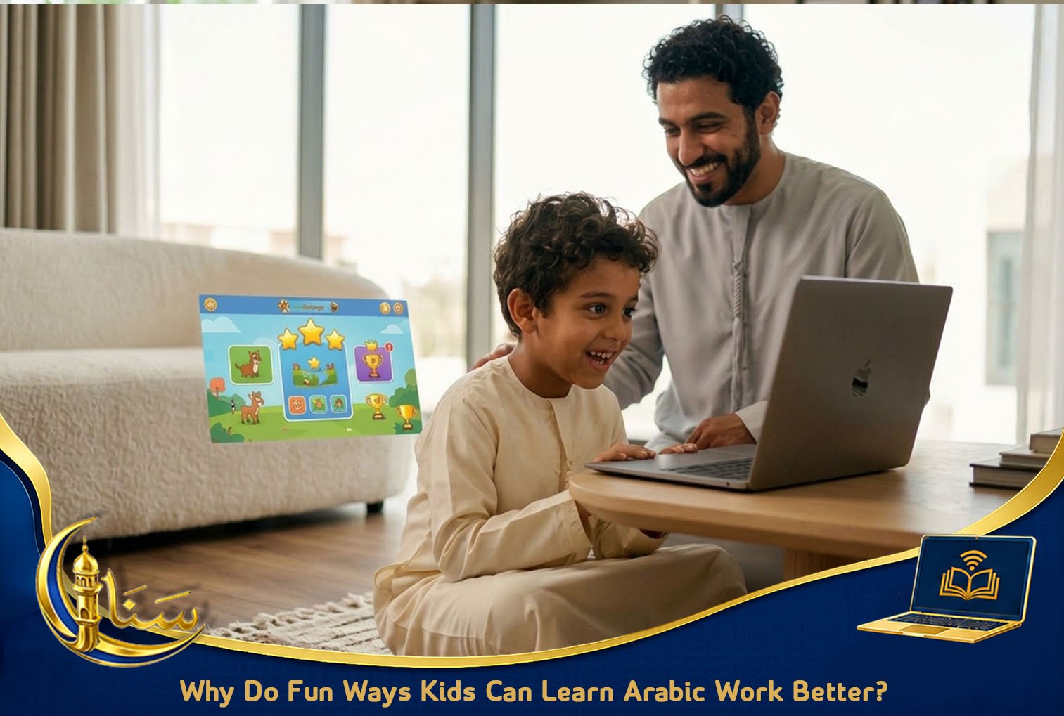 Why do Fun Ways Kids Can Learn Arabic Work Better?